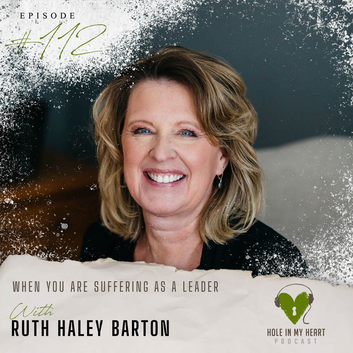 When You are Suffering as a Leader with Ruth Haley Barton - Laurie Krieg