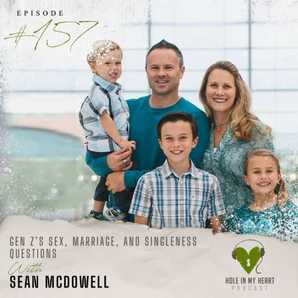 Gen Zs Sex Marriage And Singleness Questions With Sean Mcdowell Laurie Krieg 6944